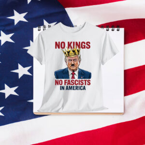 No Kings No Fascists In America Shirt