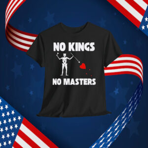 No Kings No Masters Shirt