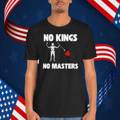 No Kings No Masters Shirt