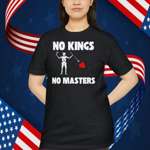 No Kings No Masters Shirt