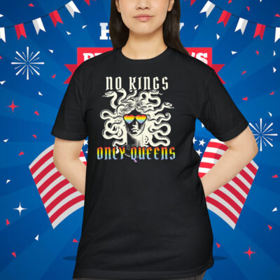 No Kings Only Queens Shirt