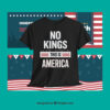 No Kings This Is America Shirt