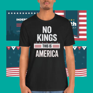 No Kings This Is America Shirt