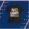 No Kings in America Shirt