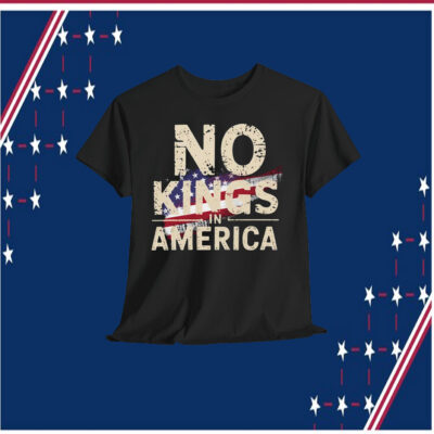 No Kings in America Shirt