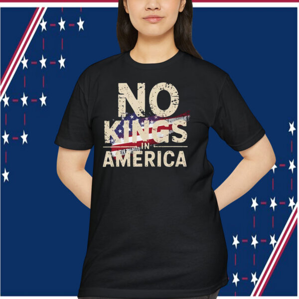 No Kings in America Shirt