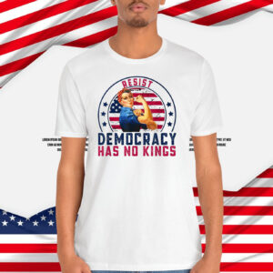 Resist Democracy Has No Kings Shirt