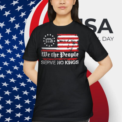 We The People Serve No Kings 1776 Shirt